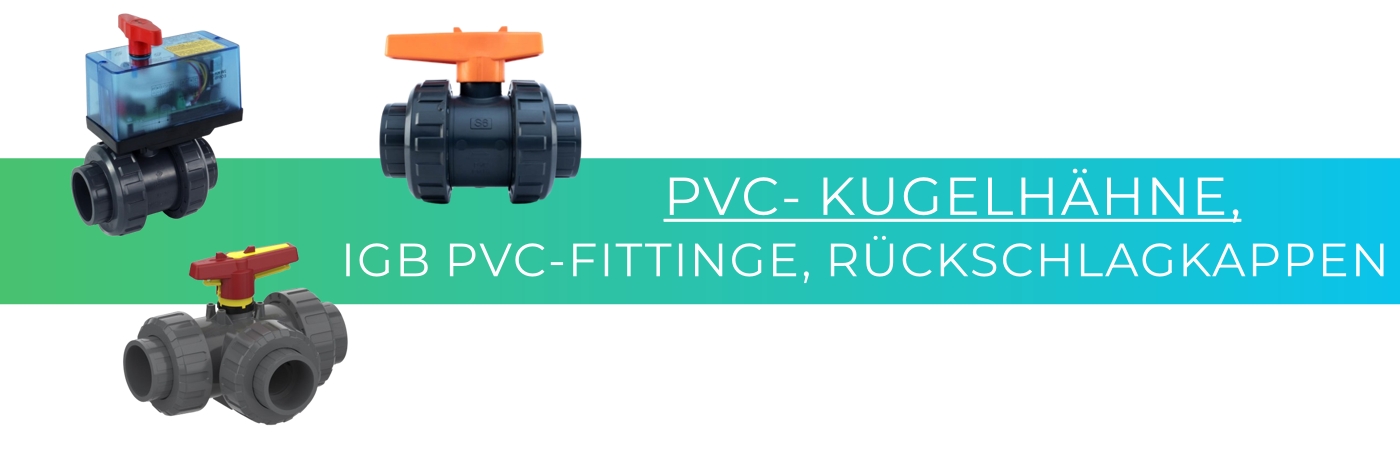 PVC-Kugelhaehne-IGB-PVC-Fittinge-Rueckschlagklappen